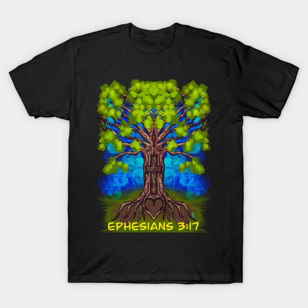 Ephesians 3:17 T-Shirt by Chillateez 